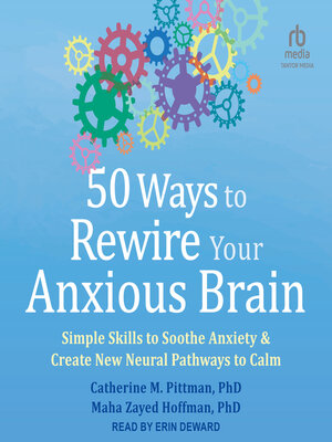 cover image of 50 Ways to Rewire Your Anxious Brain